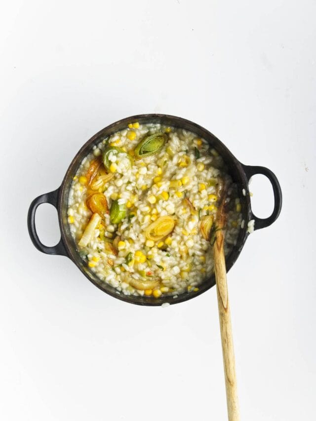 How to Create a Cozy Sweet Corn Risotto With Leeks in Minutes